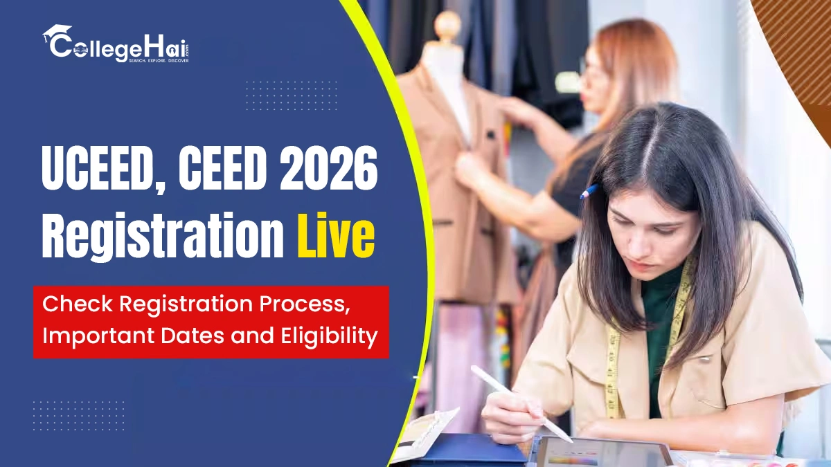 UCEED, CEED 2026 Registration Live Check Registration Process, Important Dates and Eligibility.webp